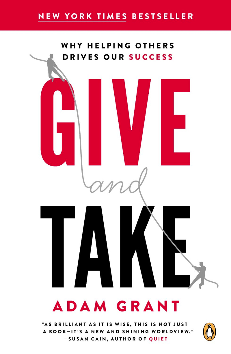 Give and Take by Adam Grant